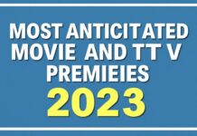 2023’ün En Beklenilen Filmleri ve Dizi Premyerleri Most Anticipated Movies and TV Series Premieres of 2023