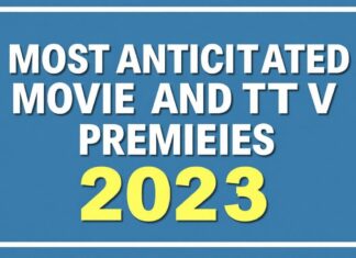 2023’ün En Beklenilen Filmleri ve Dizi Premyerleri Most Anticipated Movies and TV Series Premieres of 2023