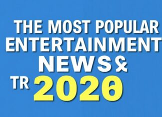 2023’ün En Popüler Eğlence Haberleri ve Trendleri The Most Popular Entertainment News and Trends of 2023