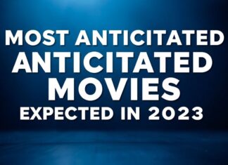 2023’te Beklenen En Çok Beklenen Filmler Most Anticipated Movies Expected in 2023