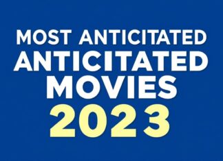 2023’te Beklenen En Çok Beklenen Filmler Most Anticipated Movies of 2023